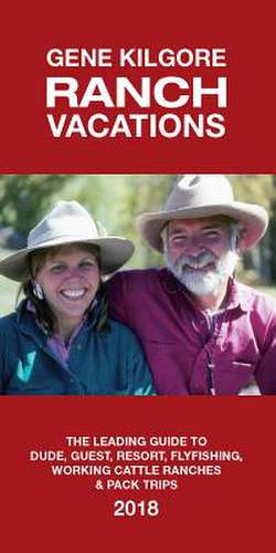 Ranch Vacations de Gene Kilgore