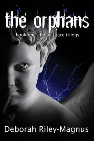 The Orphans de Deborah Riley-Magnus