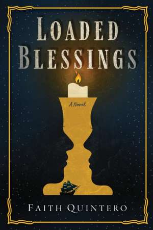 Loaded Blessings de Faith Quintero