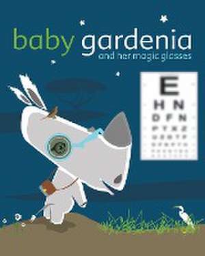 Baby Gardenia and Her Magic Glasses de Zelda Picasso