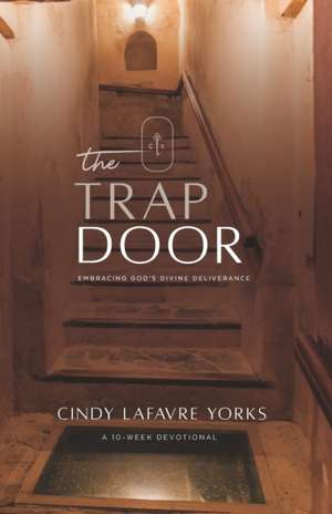 Yorks, C: TRAP DOOR