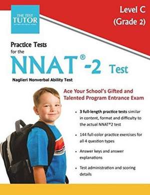 Practice Tests for the NNAT 2 Test - Level C de LLC Test Tutor Publishing