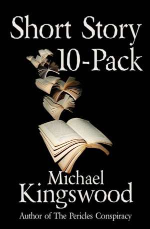 Short Story 10-Pack de Michael Kingswood