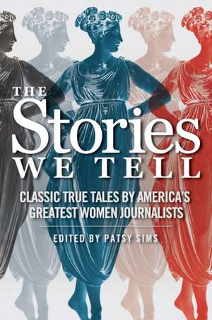 The Stories We Tell de Patsy Sims