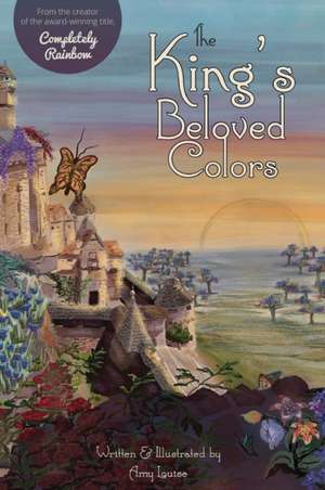 The King's Beloved Colors de Amy Louise Altstatt