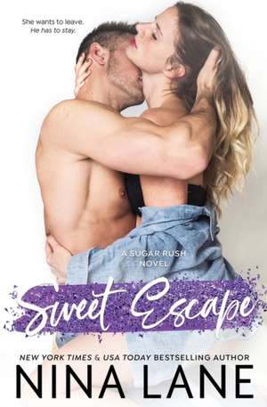 Sweet Escape de Nina Lane