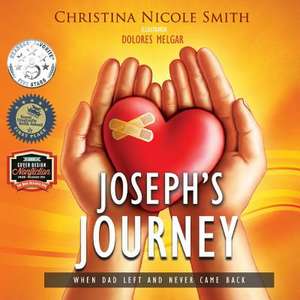 Joseph's Journey de Christina Nicole Smith