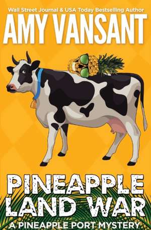 Pineapple Land War de Amy Vansant