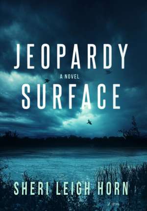 Jeopardy Surface de Sheri Leigh Horn