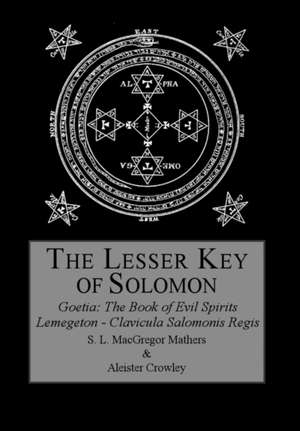 The Lesser Key of Solomon de Aleister Crowley