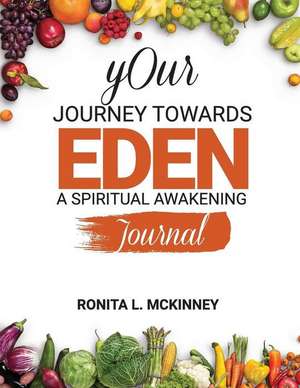 Your Journey Towards Eden de Ronita L McKinney