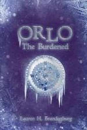 Orlo: The Burdened de Lauren H. Brandenburg