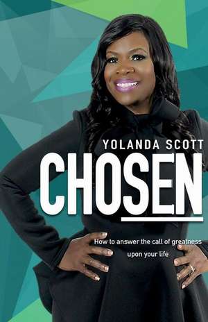 Chosen de Yolanda C Scott