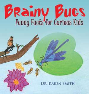 Brainy Bugs de Karen L Smith