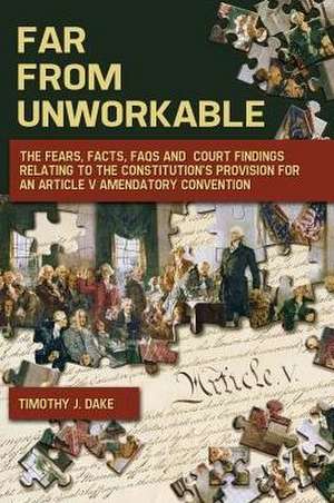 Far From Unworkable de Timothy J. Dake