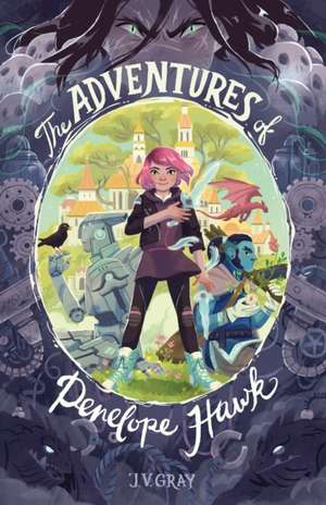 The Adventures of Penelope Hawk de Justin V Gray