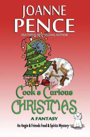 Cook's Curious Christmas - A Fantasy de Joanne Pence