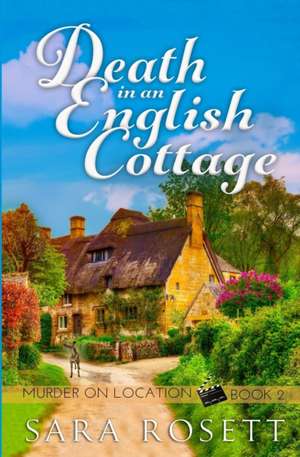 Death in an English Cottage de Sara Rosett