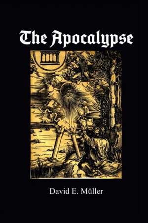 The Apocalypse de David E. Müller