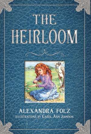 The Heirloom de Alexandra Folz