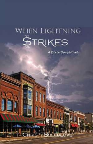 When Lightning Strikes de Christy Breedlove