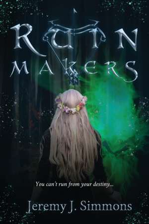 Ruinmakers de Jeremy J Simmons
