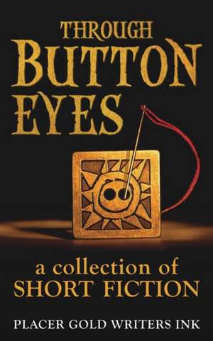 Through Button Eyes de David Loofbourrow