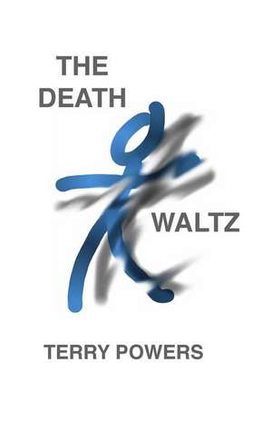 The Death Waltz de Terry Powers