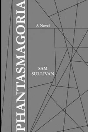 Sullivan, S: Phantasmagoria