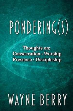 Pondering(s) de Wayne Berry
