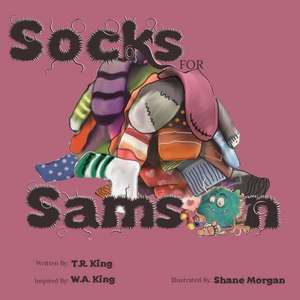 Socks for Samson de T. R. King