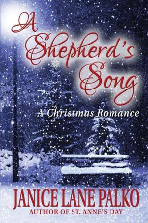 A Shepherd's Song de Janice Lane Palko