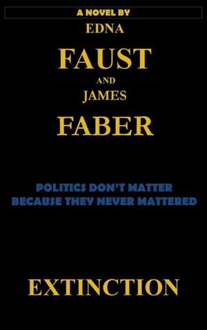 Extinction de James Faber