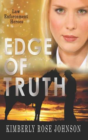 Edge Of Truth de Kimberly Rose Johnson