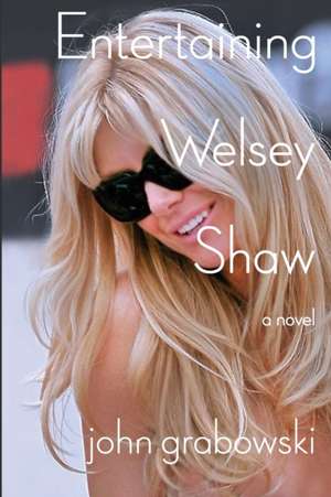 Entertaining Welsey Shaw de John Grabowski