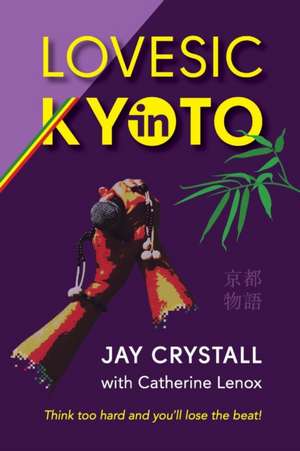 Lovesic in Kyoto de Jay Crystall