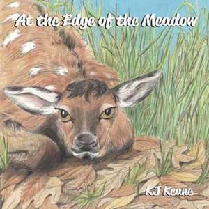 At the Edge of the Meadow de K. J. Keane