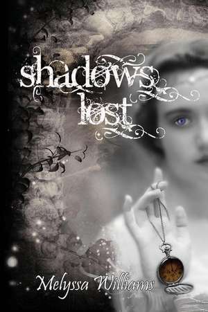 Shadows Lost de Melyssa Williams