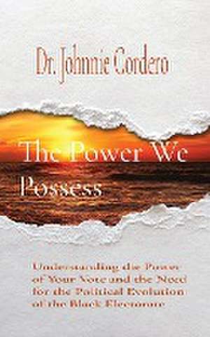 The Power We Possess de Johnnie Cordero