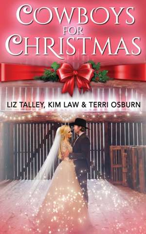 Cowboys For Christmas de Terri Osburn