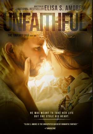 Unfaithful - The Deception of Night de Elisa S. Amore