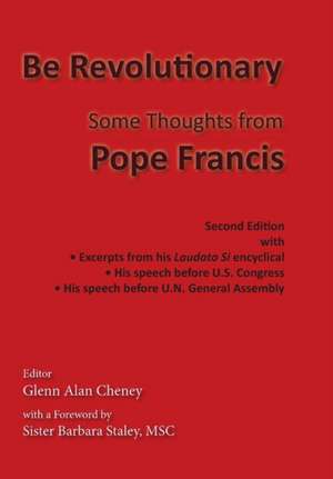 Be Revolutionary de Pope Francis