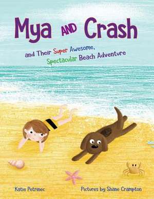 Mya and Crash de Katie Petrinec