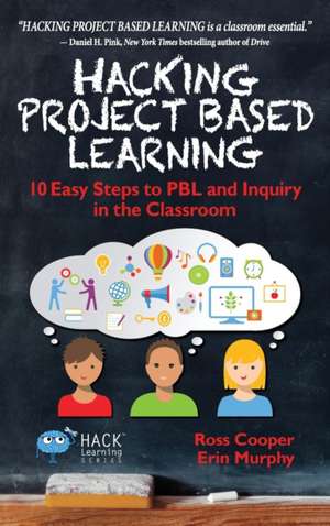 Hacking Project Based Learning de Ross Cooper