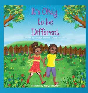 It's Okay to Be Different de Holiday, Josalyn Ironette-Dione