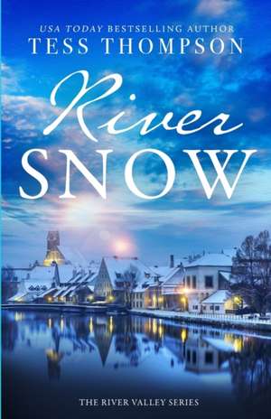 Riversnow de Tess Thompson