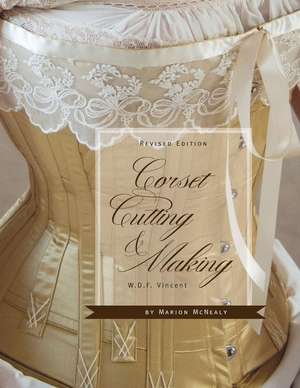 Corset Cutting and Making de W. D. F Vincent