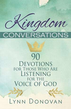 Kingdom Conversations de Lynn Donovan