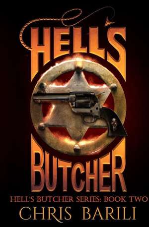 Hell's Butcher: The Hell's Butcher Series, Book Two de Chris Barili