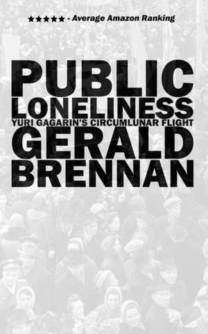 Public Loneliness de Gerald Brennan